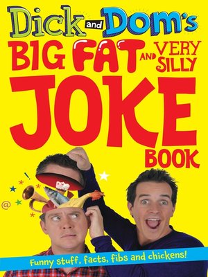 cover image of Dick and Dom's Big Fat and Very Silly Joke Book